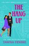 [First Impressions 02] • The Hang Up · 2nd Edition – originally published 2016